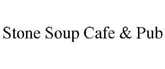 STONE SOUP CAFE & PUB