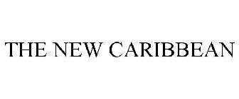 THE NEW CARIBBEAN