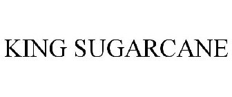 KING SUGARCANE