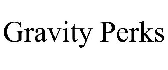 GRAVITY PERKS