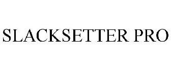 SLACKSETTER PRO
