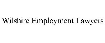 WILSHIRE EMPLOYMENT LAWYERS