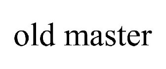 OLD MASTER