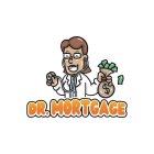 DR. MORTGAGE