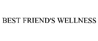 BEST FRIEND'S WELLNESS