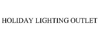 HOLIDAY LIGHTING OUTLET