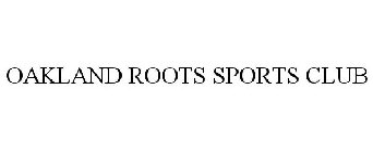 OAKLAND ROOTS SPORTS CLUB