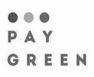PAY GREEN