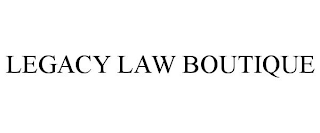 LEGACY LAW BOUTIQUE