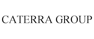 CATERRA GROUP