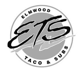 ELMWOOD TACO & SUBS ETS