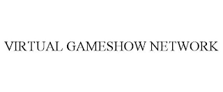 VIRTUAL GAMESHOW NETWORK