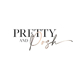 PRETTY AND POSH