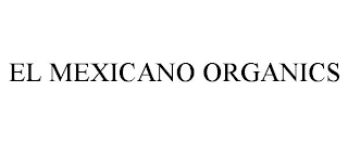 EL MEXICANO ORGANICS