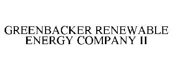GREENBACKER RENEWABLE ENERGY COMPANY II