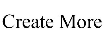CREATE MORE