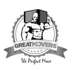 GREAT MOVERS THE PERFECT MOVE