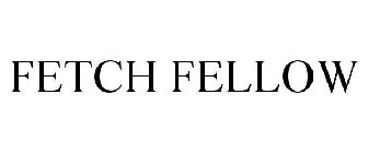 FETCH FELLOW