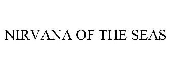 NIRVANA OF THE SEAS