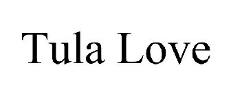 TULA LOVE