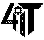 GO FIGHT LIVE 4IT