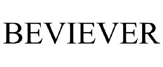 BEVIEVER
