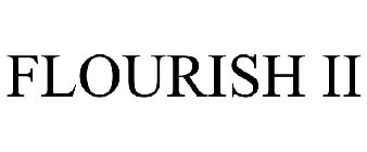 FLOURISH II