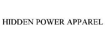 HIDDEN POWER APPAREL