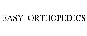 EASY ORTHOPEDICS