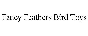 FANCY FEATHERS BIRD TOYS