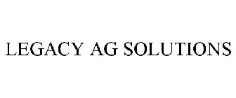 LEGACY AG SOLUTIONS