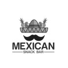 MEXICAN SNACK BAR