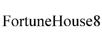 FORTUNEHOUSE8
