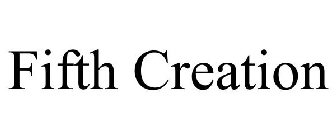 FIFTH CREATION