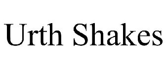 URTH SHAKES