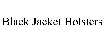 BLACK JACKET HOLSTERS