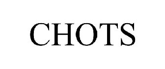 CHOTS