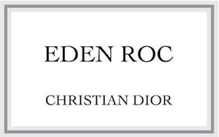 EDEN ROC CHRISTIAN DIOR