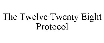 THE TWELVE TWENTY EIGHT PROTOCOL