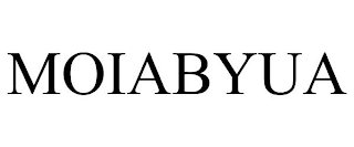 MOIABYUA