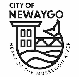 CITY OF NEWAYGO HEART OF THE MUSKEGON RIVER