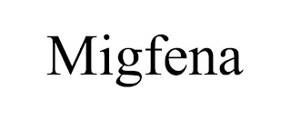 MIGFENA