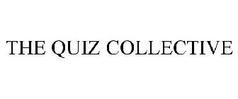 THE QUIZ COLLECTIVE