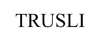 TRUSLI