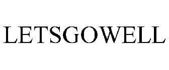 LETSGOWELL