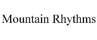 MOUNTAIN RHYTHMS