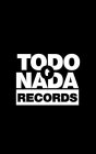 TODO O NADA RECORDS