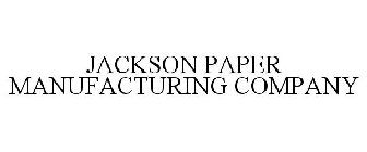 JACKSON PAPER MANUFACTURING COMPANY