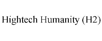 HIGHTECH HUMANITY (H2)