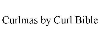 CURLMAS BY CURL BIBLE